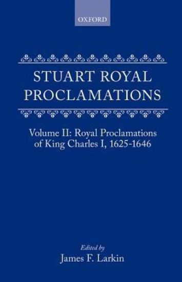 Stuart Royal Proclamations: Volume II: Royal Proclamations of King Charles I, 1625-1646