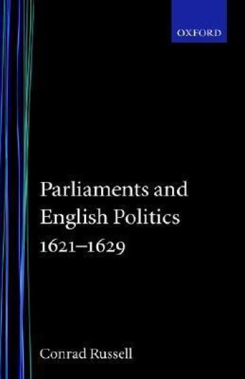 Parliaments and English Politics1621-1629