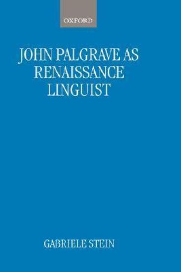 John Palsgrave as Renaissance Linguist