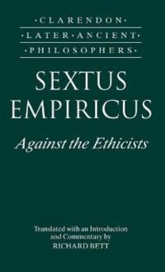 Sextus Empiricus: Against the Ethicists
