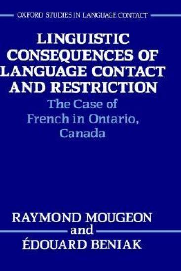 Linguistic Consequences of Language Contact and Restriction