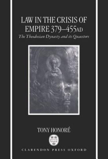 Law in the Crisis of Empire 379-455 AD