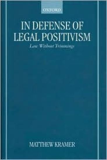 In Defense of Legal Positivism