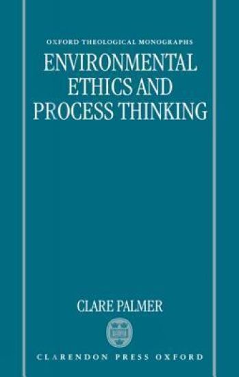 Environmental Ethics and Process Thinking