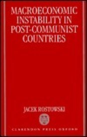 Macroeconomic Instability in Post-Communist Countries