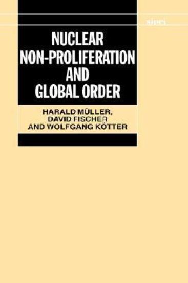 Nuclear Non-Proliferation and Global Order