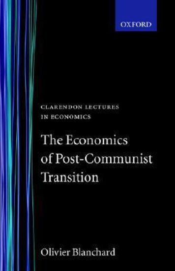The Economics of Post-Communist Transition