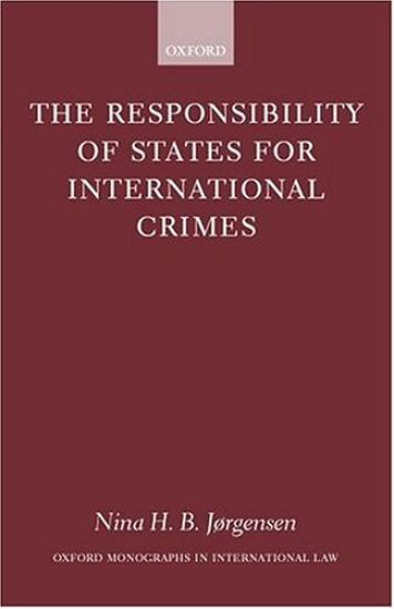 The Responsibility of States for International Crimes