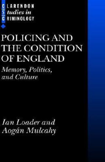 Policing and the Condition of England