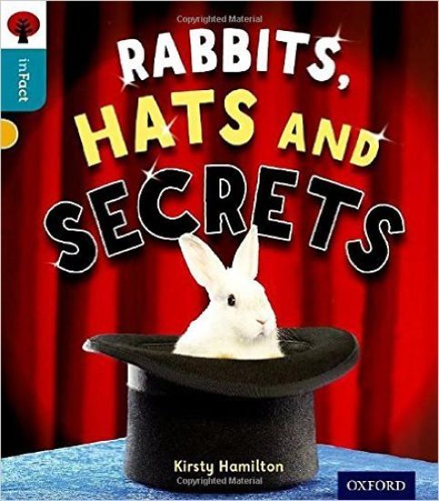 Oxford Reading Tree inFact: Level 9: Rabbits, Hats and Secrets