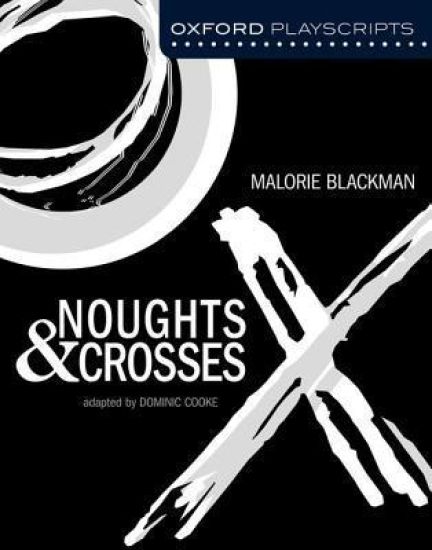 Oxford Playscripts: Noughts and Crosses