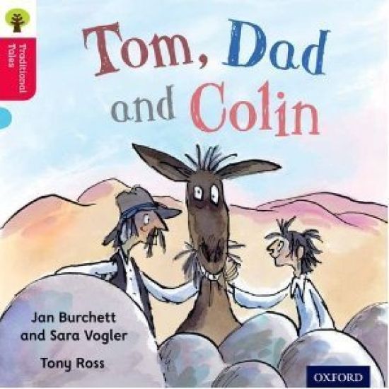 Oxford Reading Tree Traditional Tales: Level 4: Tom, Dad and Colin