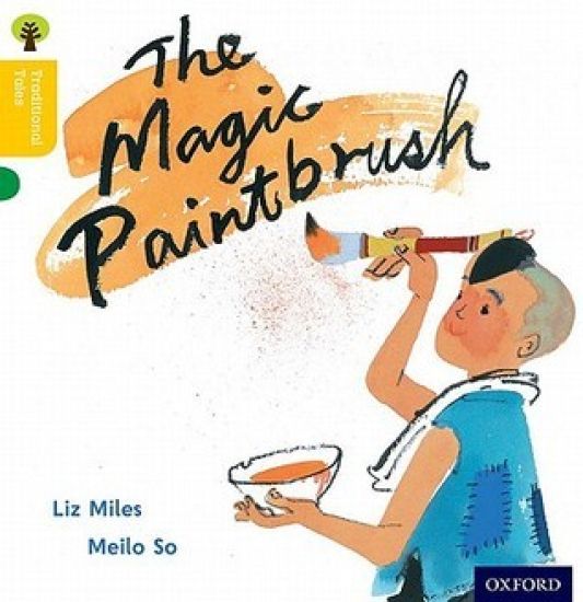 Oxford Reading Tree Traditional Tales: Level 5: The Magic Paintbrush
