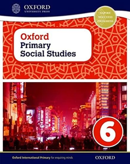 Oxford Primary Social Studies Student Book 6