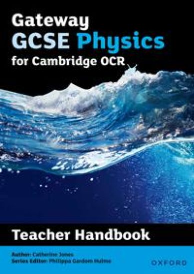 OCR Gateway GCSE Physics Teacher Handbook