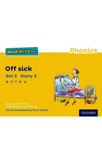 Read Write Inc. Phonics: Off Sick (Yellow Set 5 Storybook 2)