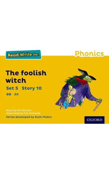 Read Write Inc. Phonics: The Foolish Witch (Yellow Set 5 Storybook 10)