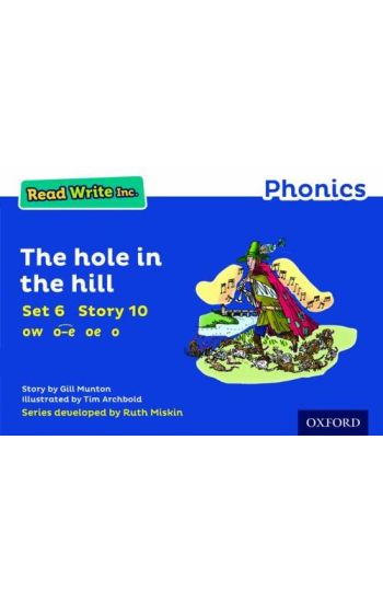 Read Write Inc. Phonics: The Hole in the Hill (Blue Set 6 Storybook 10)