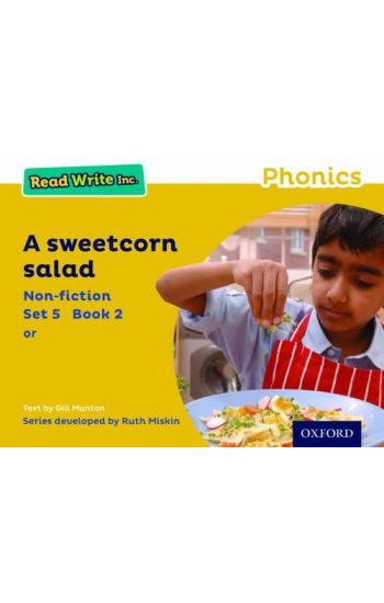 Read Write Inc. Phonics: A Sweetcorn Salad (Yellow Set 5 Non-fiction 2)