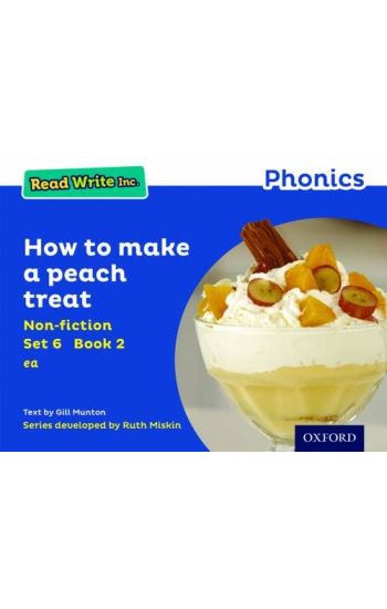 Read Write Inc. Phonics: How to Make a Peach Treat (Blue Set 6 Non-fiction 2)