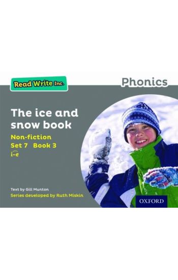 Read Write Inc. Phonics: The Ice and Snow Book (Set 7 Non-fiction 3)