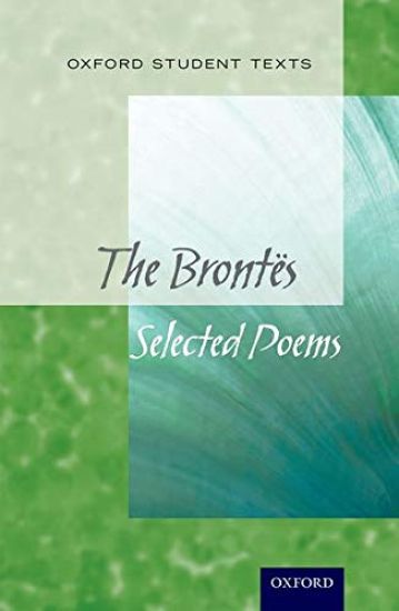 Oxford Student Texts: The Brontës