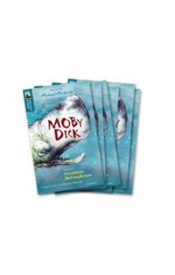 Oxford Reading Tree TreeTops Greatest Stories: Oxford Level 19: Moby Dick Pack 6