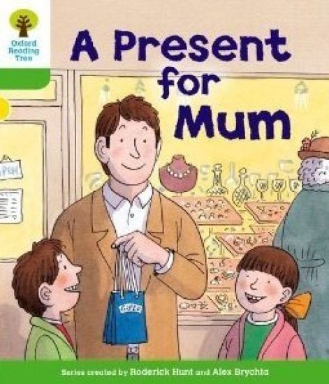 Oxford Reading Tree: Level 2: First Sentences: A Present for Mum
