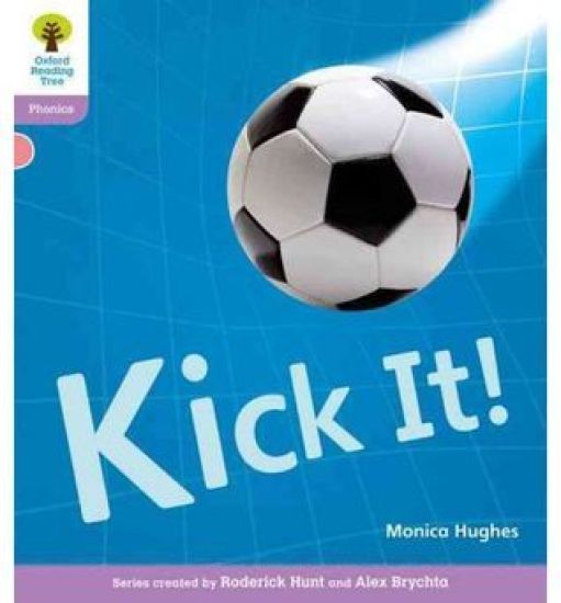 Oxford Reading Tree: Level 1+: Floppy's Phonics Non-Fiction: Kick It!