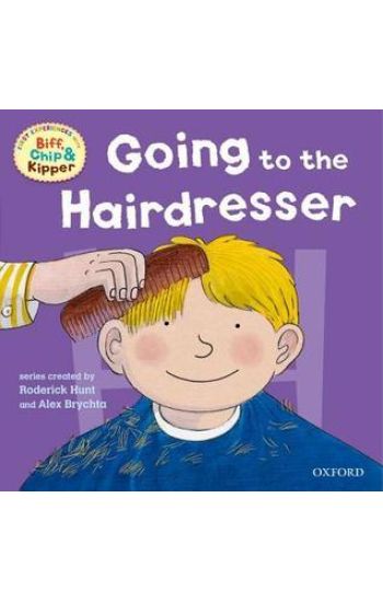 Oxford Reading Tree: Read With Biff, Chip & Kipper First Experiences Going to the Hairdresser