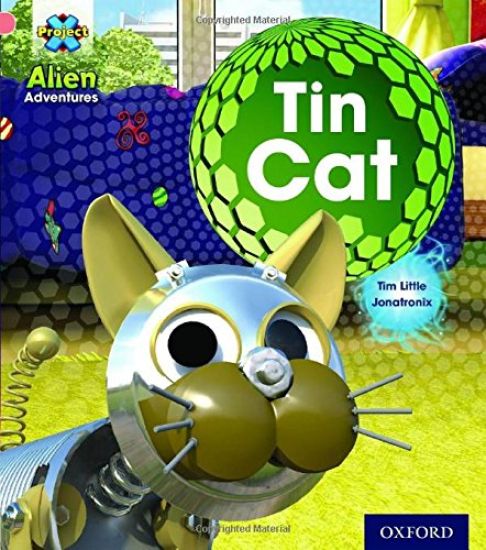 Project X: Alien Adventures: Pink: Tin Cat