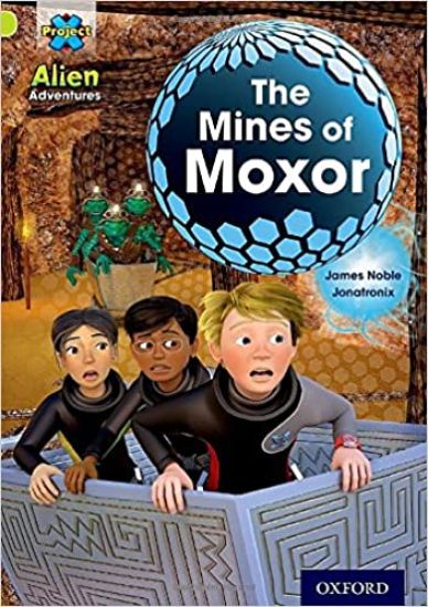 Project X: Alien Adventures: Lime: The Mines of Moxor