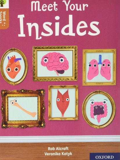 Oxford Reading Tree Word Sparks: Level 8: Meet Your Insides