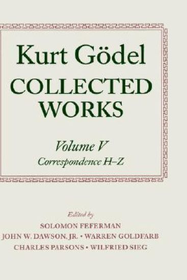 Kurt Gödel: Collected Works: Volume V