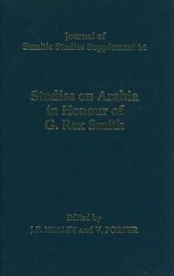 Studies on Arabia in Honour of G. Rex Smith