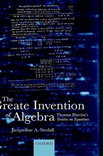 The Greate Invention of Algebra