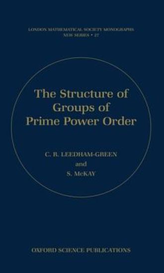 The Structure of Groups of Prime Power Order