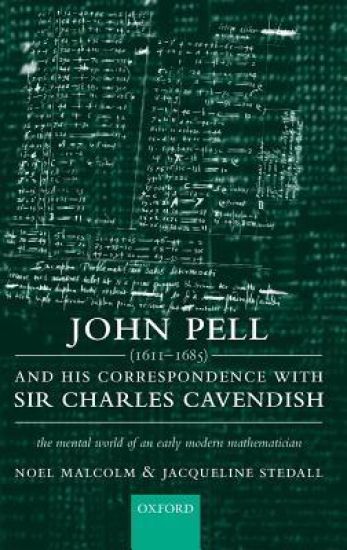 John Pell (1611-1685) and His Correspondence with Sir Charles Cavendish