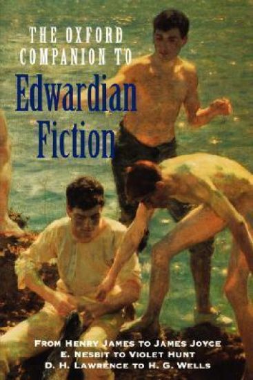 The Oxford Companion to Edwardian Fiction