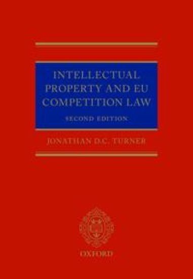 Intellectual Property and EU Competition Law