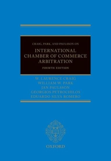 Craig, Park and Paulsson on International Chamber of Commerce Arbitration