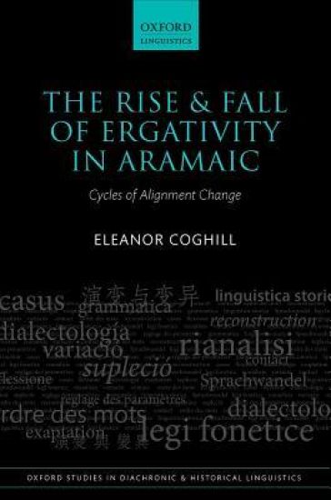 The Rise and Fall of Ergativity in Aramaic
