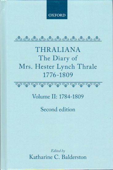 Thraliana: The Diary of Mrs. Hester Lynch Thrale (Later Mrs. Piozzi) 1776-1809, Vol. 2: 1784-1809