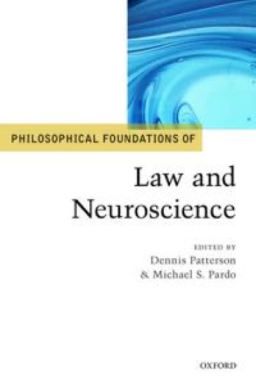 Philosophical Foundations of Law and Neuroscience