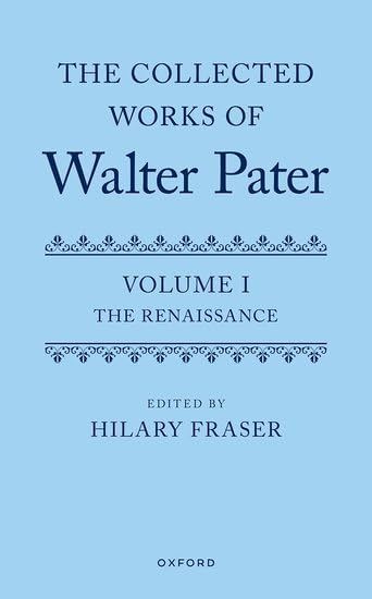 The Collected Works of Walter Pater, Volume I