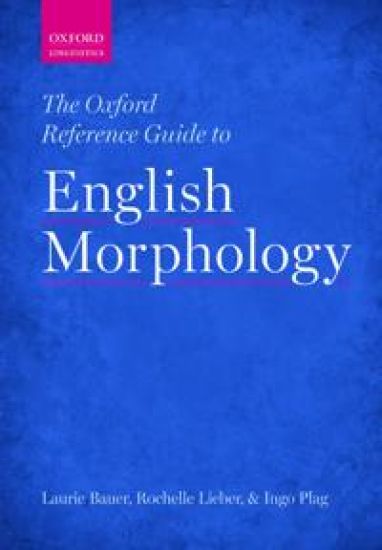 The Oxford Reference Guide to English Morphology