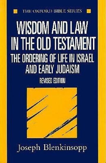 Wisdom and Law in the Old Testament