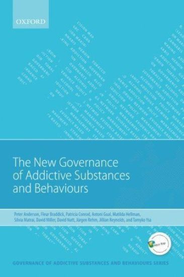 New Governance of Addictive Substances and Behaviours