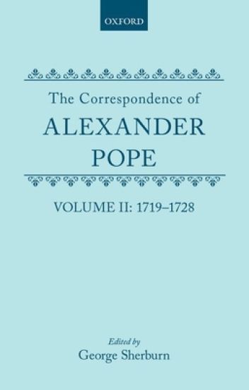The Correspondence of Alexander Pope