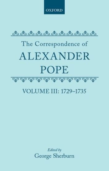 The Correspondence of Alexander Pope